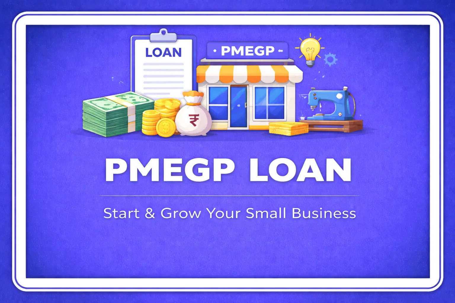 PMEGP Loan Scheme Illustration